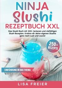 Produktbild: Ninja Slushi Rezeptbuch XXL