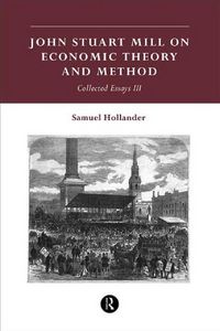 Produktbild: John Stuart Mill on Economic Theory and Method