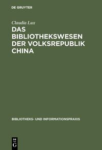 Produktbild: Das Bibliothekswesen der Volksrepublik China