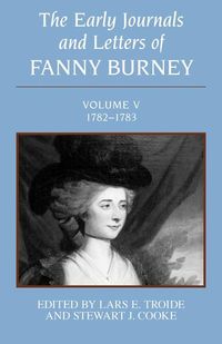 Produktbild: Early Journals and Letters of Fanny Burney: Volume V, 1782-1783