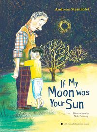 Bild vom Artikel If My Moon Was Your Sun [With Audio CD] vom Autor Andreas Steinhöfel