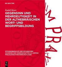 Produktbild: Gegensinn und Mehrdeutigkeit in der althebr&auml;ischen Wort- und Begriffsbildung