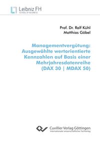 Produktbild: Managementverg&uuml;tung. Ausgew&auml;hlte wertorientierte Kennzahlen auf Basis einer Mehrjahresdatenreihe (DAX 30 | MDAX 50)