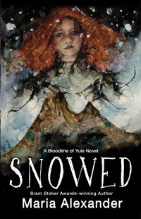 Produktbild: Snowed: Book 1 in the Bloodline of Yule Trilogy