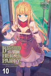 Produktbild: Banished from the Hero's Party, I Decided to Live a Quiet Life in the Countryside, Vol. 10 (light novel)