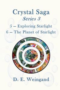 Produktbild: Crystal Saga Series 3, 5-Exploring Starlight and 6-The Planet of Starlight