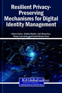 Produktbild: Resilient Privacy-Preserving Mechanisms for Digital Identity Management