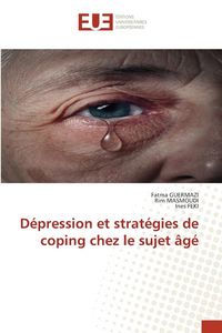 Produktbild: D&eacute;pression et strat&eacute;gies de coping chez le sujet &acirc;g&eacute;