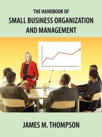 Produktbild: The Handbook of Small Business Organization and Management