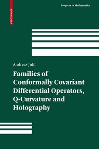 Produktbild: Families of Conformally Covariant Differential Operators, Q-Curvature and Holography