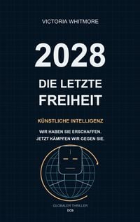 Produktbild: 2028 - Die letzte Freiheit