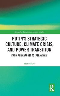 Produktbild: Putin's Strategic Culture, Climate Crisis, and Power Transition