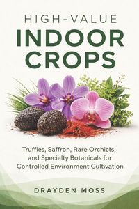 Produktbild: High-Value Indoor Crops