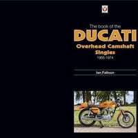 Produktbild: The Book of the Ducati Overhead Camshaft Singles