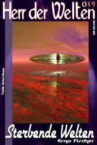 Produktbild: HERR DER WELTEN 039: Sterbende Welten