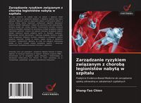 Produktbild: Zarz&iquest;dzanie ryzykiem zwi&iquest;zanym z chorob&iquest; legionist&oacute;w nabyt&iquest; w szpitalu