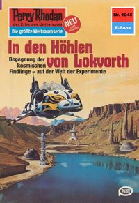 Produktbild: Perry Rhodan 1045: In den Höhlen von Lokvorth