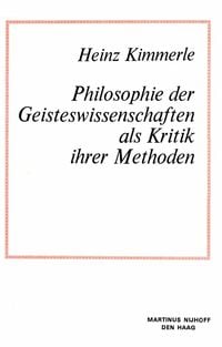 Produktbild: Philosophie der Geisteswissenschaften als Kritik Ihrer Methoden