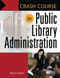 Produktbild: Crash Course in Public Library Administration