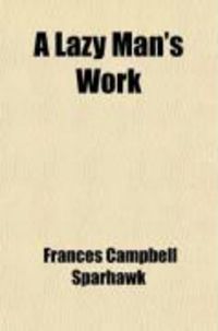 Produktbild: A Lazy Man's Work; A Novel