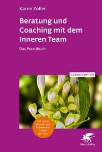 Produktbild: Beratung und Coaching mit dem Inneren Team (Leben Lernen, Bd. 365)