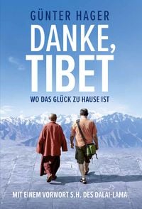 Danke Tibet von Günther Hager