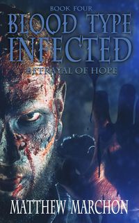 Produktbild: Blood Type Infected 4 - Betrayal Of Hope