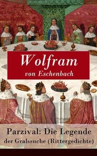 Produktbild: Parzival: Die Legende der Gralssuche (Rittergedichte)
