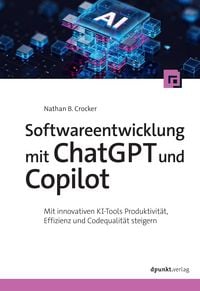 Produktbild: Softwareentwicklung mit ChatGPT und Copilot