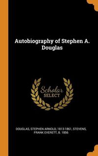 Produktbild: Autobiog Of Stephen a Douglas