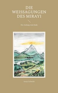 Produktbild: Die Weissagungen des Mirayi