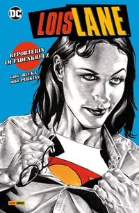Produktbild: Lois Lane: Reporterin im Fadenkreuz