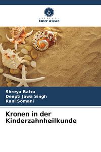 Produktbild: Kronen in der Kinderzahnheilkunde