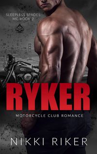 Produktbild: Ryker: Motorcycle Club Romance (Sleepless Spades MC, #2)