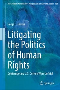 Produktbild: Litigating the Politics of Human Rights
