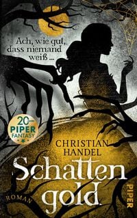 Produktbild: Schattengold  Ach, wie gut, dass niemand wei&szlig; ...