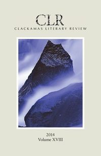 Produktbild: Clackamas Literary Review XVIII