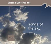 Produktbild: Britten Sinfonia: Songs Of The Sky
