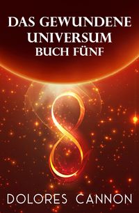Produktbild: Das Gewundene Universum Buch F&uuml;nf