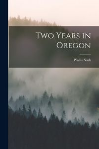 Produktbild: Two Years in Oregon