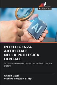 Produktbild: INTELLIGENZA ARTIFICIALE NELLA PROTESICA DENTALE