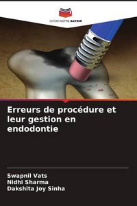 Produktbild: Erreurs de proc&eacute;dure et leur gestion en endodontie