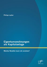 Produktbild: Eigentumswohnungen als Kapitalanlage: Welche Rendite kann ich erzielen?