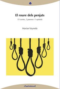 Produktbild: El roure dels penjats : 15 contes, 2 poemes, 1 ep&iacute;stola