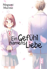Bild vom Artikel Ein Gefühl namens Liebe 10 vom Autor Megumi Morino