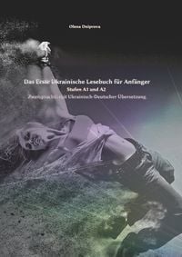 Produktbild: Das Erste Ukrainische Lesebuch f&uuml;r Anf&auml;nger