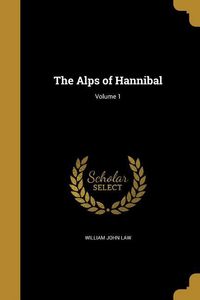 Produktbild: The Alps of Hannibal; Volume 1