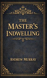Produktbild: The Master's Indwelling