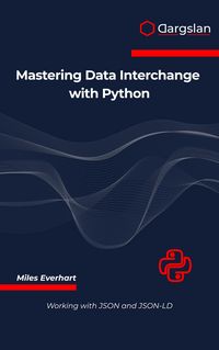 Produktbild: Mastering Data Interchange with Python