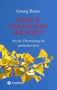 Produktbild: Atme & ver&auml;ndere die Welt